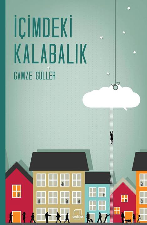 İçimdeki Kalabalık Gamze Gülle