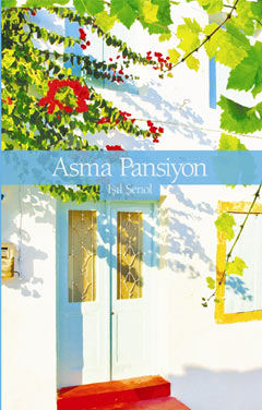 Asma Pansiyon-Işıl Şenol