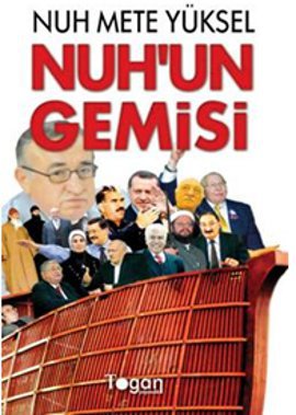 Nuh’un Gemisi-Nuh Mete Yüksel