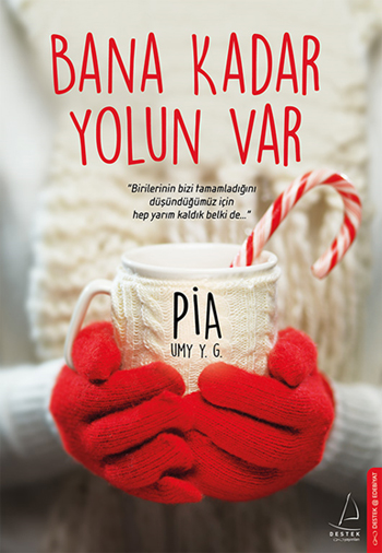 Bana Kadar Yolun Var - Pia UMY