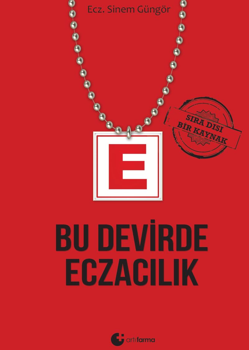 Bu Devirde Eczacılık - Sinem Güngör