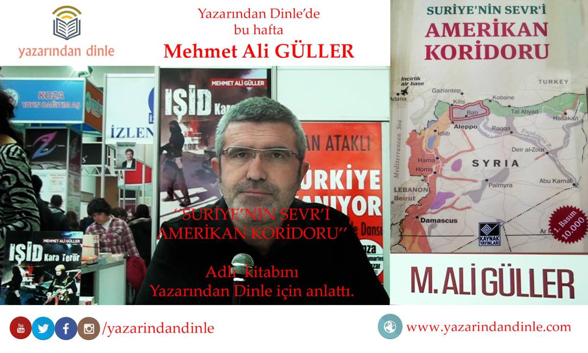 Suriye’nin Sevr’i Amerikan Koridoru – Mehmet Ali Güller