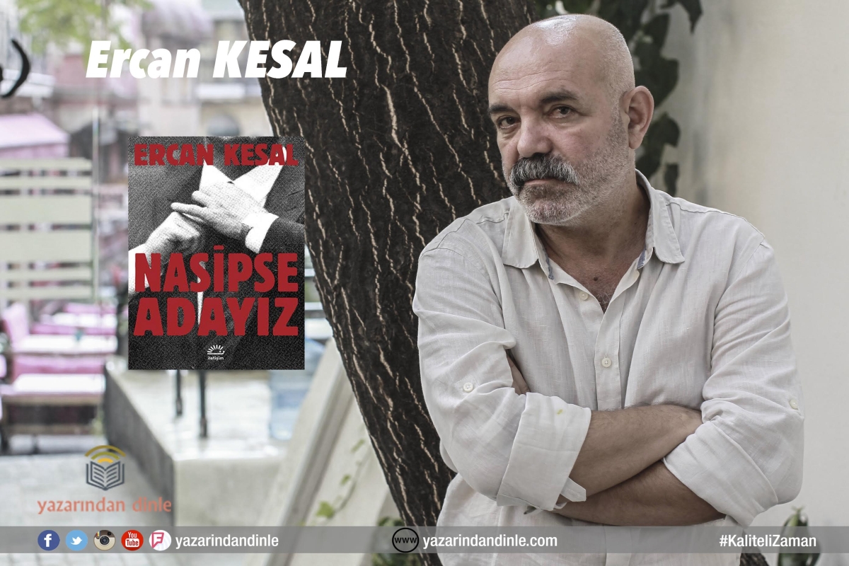 Nasipse Adayız - Ercan Kesal