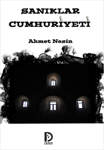 Sanıklar Cumhuriyeti – Ahmet Nesin