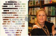 didem_ones_eve_yalniz_donen_kadinlar